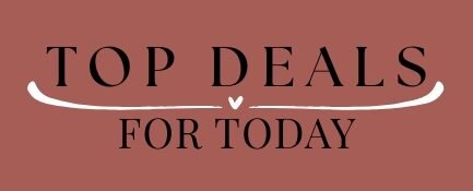 Top Deals For Today